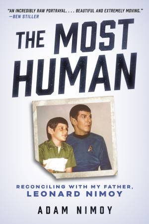 The Most Human by Adam Nimoy