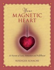 Your Magnetic Heart