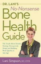 Dr Lanis NoNonsense Bone Health Guide