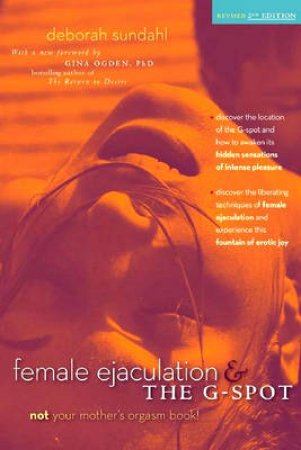 Female Ejaculation and the G-Spot