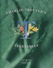 Charlie Trotters Vegetables
