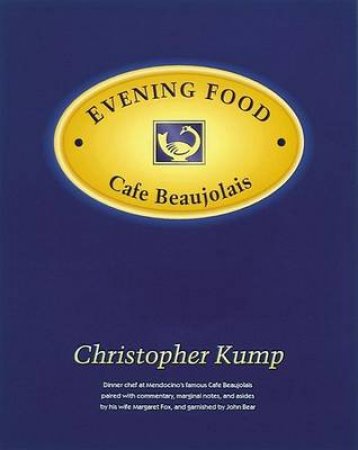 Evening Food by Christopher Kump & Marina Bear & Margaret Fox