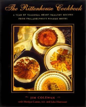 The Rittenhouse Cookbook by Jim Coleman