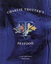 Charlie Trotters Seafood