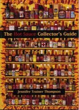 The Hot Sauce Collectors Guide