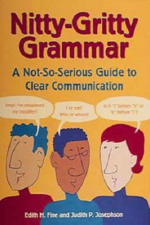 The Nitty Gritty Grammar Book by Edith Fine & Judith Josephson