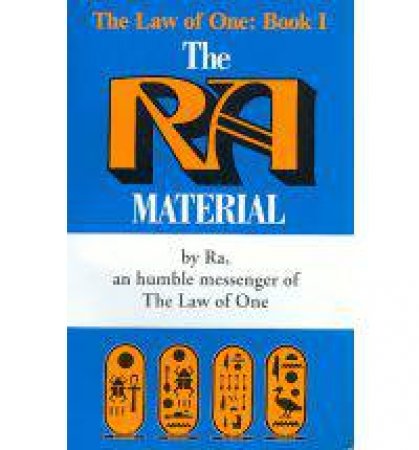 The Ra Material by Don Elkins & James Allen McCarty & Carla Rueckert