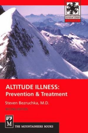 Altitude Illness - 2 Ed by Stephen Bezruchka