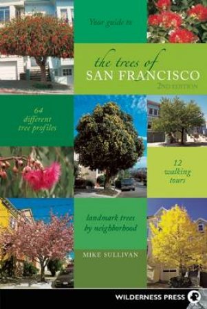 Trees of San Francisco by Michael Sullivan