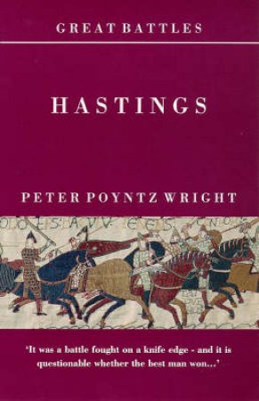 Great Battles: Hastings by Peter Wright