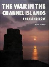 War in the Channel Islands Then and Now