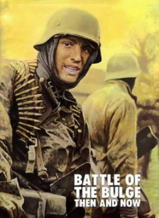 Battle Of The Bulge: Then And Now by Jean-Paul Pallud 