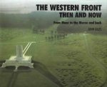 Western Front Then And Now  From Mons To The Marne And Back