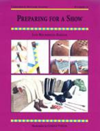 Preparing for a Show: Threshold Picture Guide 11 by HOLDERNESS-RODDAM JANE