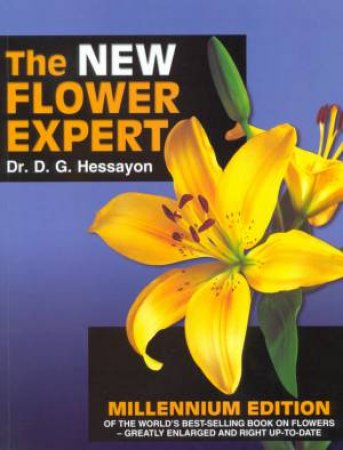 The New Flower Expert by Dr D G Hessayon