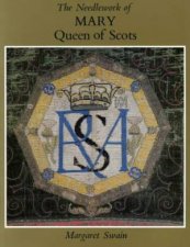 Needlework of Mary Queen of Scots