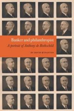 Banker And Philanthropist  A portrait Of Anthony D Rothschild