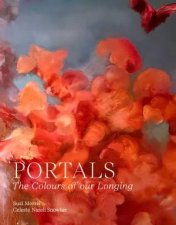 Portals The Colours of our Longing