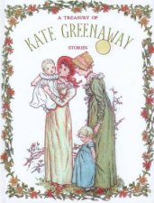 A Treasury Of Kate Greenaway Stories