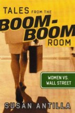 Tales From The BoomBoom Room Women Vs Wall Street