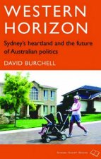 Western Horizon Sydneys Heartland And The Future Of Australian Politics