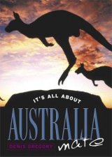 Its All About Australia Mate