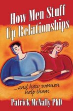 How Men Stuff Up Relationships