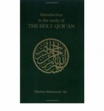 Introduction to the Study of the Holy Quaran