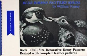 Blue Ribbon Pattern Series: Full Size Decorative Decoy Patterns by VEASEY WILLIAM