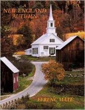 New England Autumn A Sentimental Journey