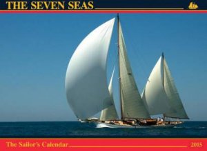 The Seven Seas Calendar 2015 by Various 