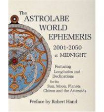 Astrolabe World Ephemeris 20012050 at Midnight