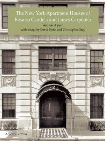 New York Apartment Houses of Rosario Candela and James Carpenter by ALPERN ANDREW