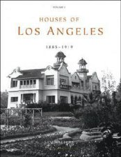 Houses of Los Angeles 18851935 Vol1 18851919