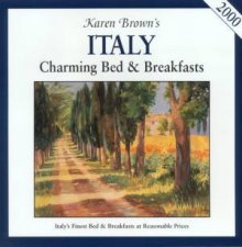 Karen Browns Italy Bed  Breakfasts 2000