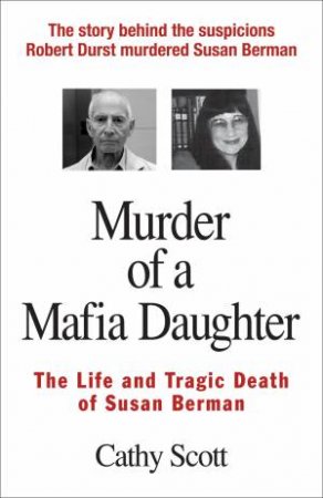 Murder of A Mafia Daughter by Cathy Scott