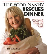 The Food Nanny Rescues Dinner