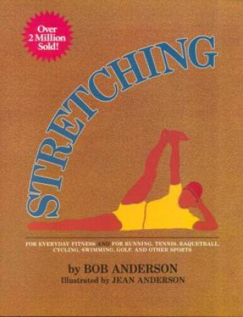 Stretching by Bob Anderson