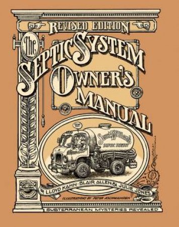 Septic System Owner's Manual - Revised Edition by Lloyd Kahn