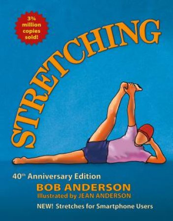 Stretching by Bob Anderson & Jean Anderson