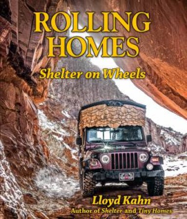 Rolling Homes by Lloyd Kahn