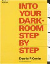 Into Your Darkroom Step By Step