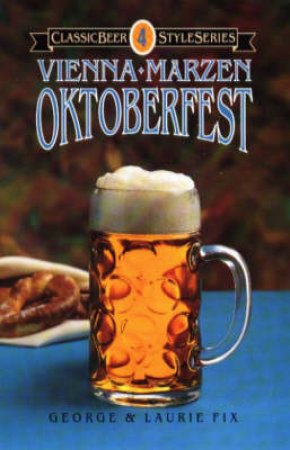 Vienna, Marzen, Oktoberfest by George Fix