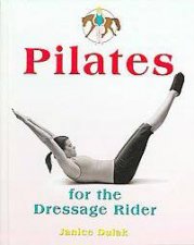 Pilates for the Dressage Rider