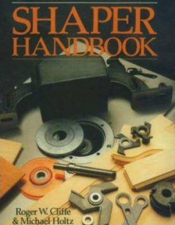 Shaper Handbook by CLIFFE / HOLTZ