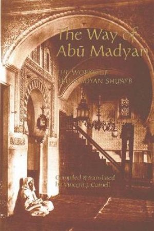 Way of Abu Madyan by Abu Madyan Shu'Ayb