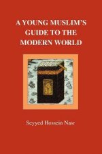 Young Muslims Guide to the Modern World