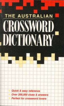 The Australian Crossword Dictionary by Ursula Harringman
