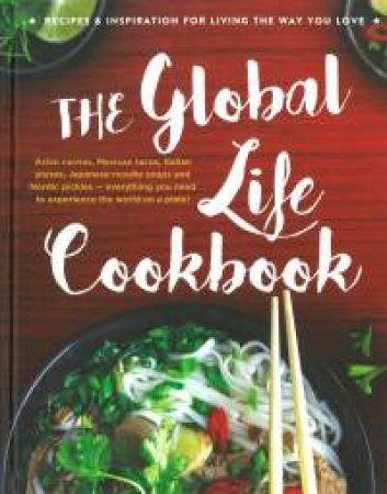 The Global Life Cookbook by Various