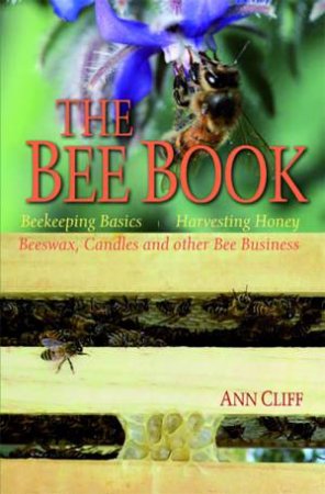 The Bee Book by Ann Cliff